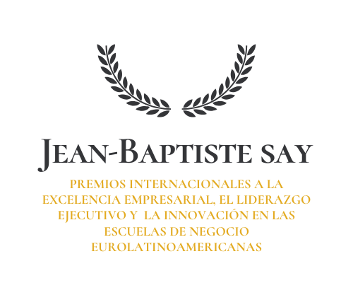 Premios Jean Baptiste Say a la excelencia, la innovación y el liderazgo empresarial